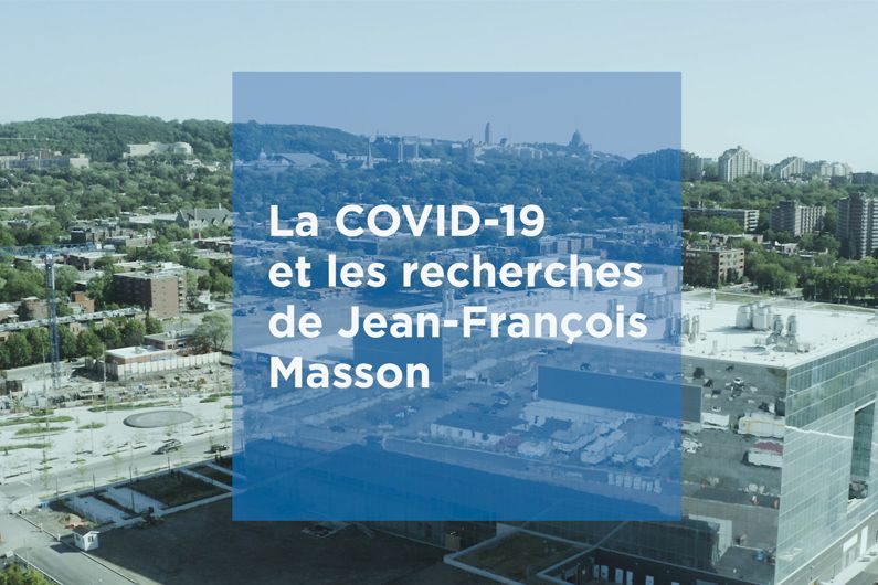 La COVID-19 et les recherches de Jean-François Masson
