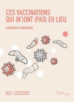 These vaccinations which (did not) take place: pandemic chronicle, by Laurence Monnais, addresses the questions of access to care revealed by an action research project carried out during the COVID-19 pandemic.