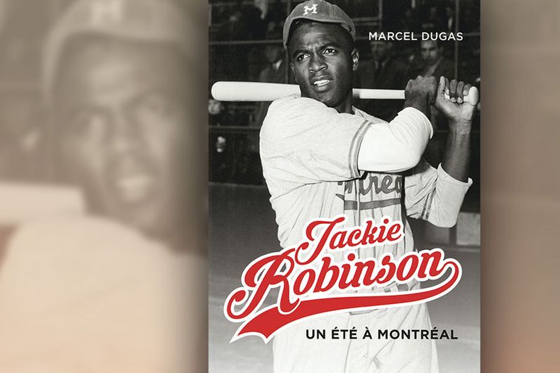 «Jackie Robinson: un été à Montréal», par Marcel Dugas (histoire 2000).
