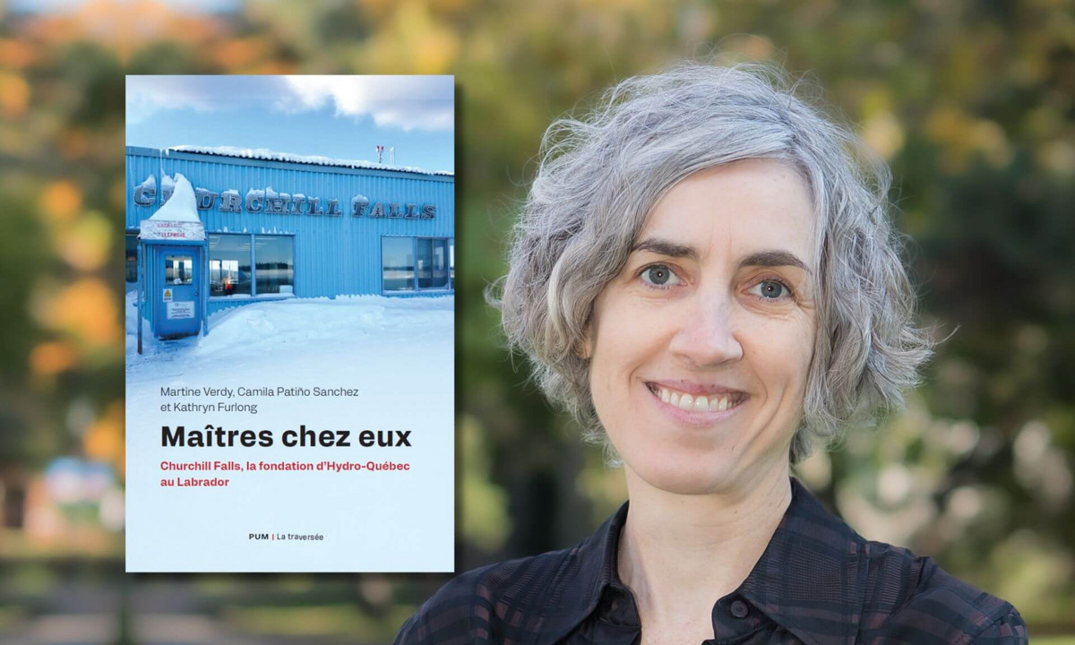 The book titled ''Maîtres chez eux: Churchill Falls, la fondation d'Hydro-Québec au Labrador'' is published by Les Presses de l'Université de Montréal